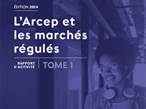 Couverture du tome 1 du rapport annuel de l'Arcep, édition 2024